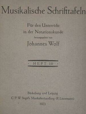 ​WOLF, JOHANNES: Musikalische Schrifttafeln