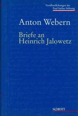 ​WEBERN, ANTON: Briefe an Heinrich Jalowetz