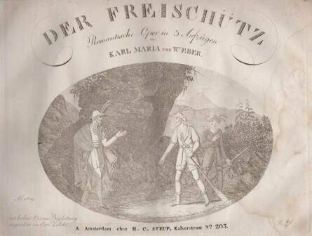 ​WEBER, CARL MARIA VON: Der Freischütz... mit leichter Clavier Begleitung von Carl Zulehner.