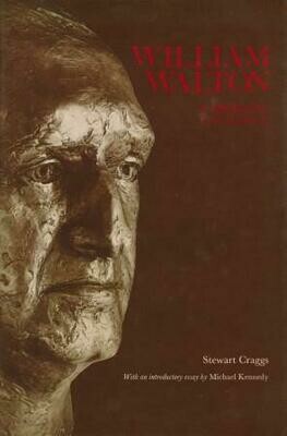 ​WALTON - CRAGGS, STEWART R.: William Walton. A Thematic Catalogue of his Musical Works