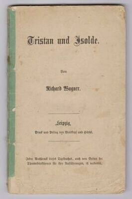 ​WAGNER, RICHARD: Tristan und Isolde. Textbuch