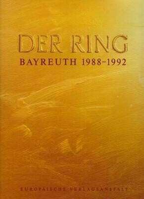 ​WAGNER - LEWIN, MICHAEL (Hrsg.): Der Ring, Bayreuth 1988-1992