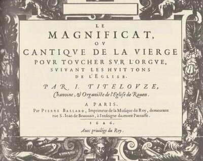 ​TITELOUZE, JEHAN: Magnificat ou Cantique de la Vierge 1626