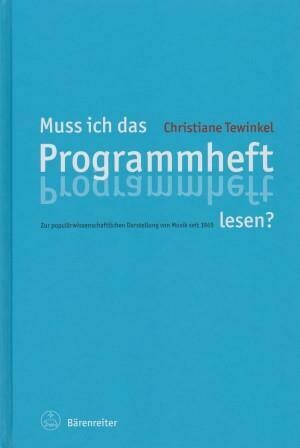 ​TEWINKEL, CHRISTIANE: Muss ich das Programmheft lesen?