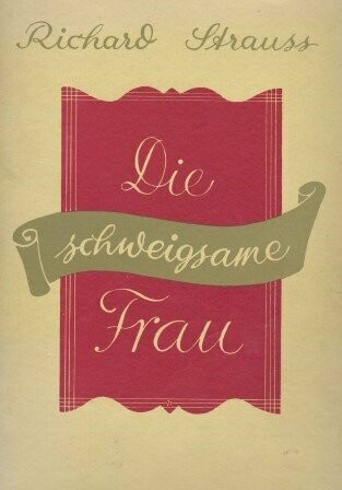 ​STRAUSS, RICHARD: Die schweigsame Frau. Klavierauszug. Erstausgabe