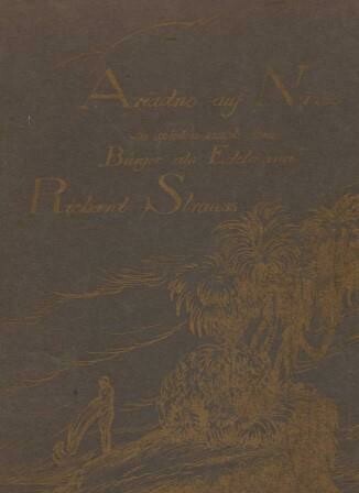 ​STRAUSS, RICHARD: Ariadne auf Naxos. Klavierauszug. Erstausgabe