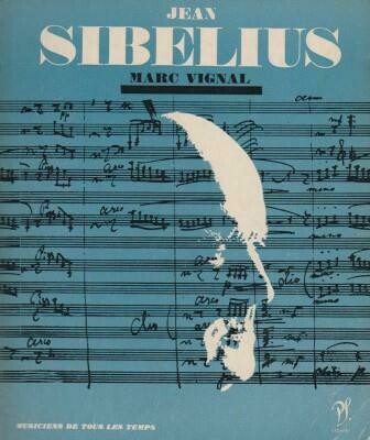 ​SIBELIUS - VIGNAL, MARC: Jean Sibelius