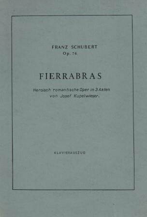 ​SCHUBERT, FRANZ: [D 796]. Fierrabras. Klavierauszug