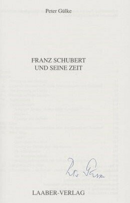 SCHUBERT - GÜLKE, PETER: Franz Schubert und seine Zeit. SCHUBERT - GÜLKE, PETER: Franz Schubert und seine Zeit.