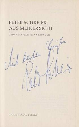 SCHREIER, PETER: Aus meiner Sicht. Gedanken und Erinnerungen SCHREIER, PETER: Aus meiner Sicht. Gedanken und Erinnerungen