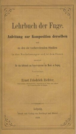 RICHTER, ERNST FRIEDRICH: Lehrbuch der Fuge RICHTER, ERNST FRIEDRICH: Lehrbuch der Fuge