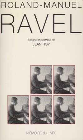 ​RAVEL - ROLAND-MANUEL, [ALEXIS]: Ravel