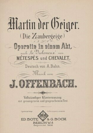 ​OFFENBACH, JACQUES: Martin der Geiger. (Die Zaubergeige)