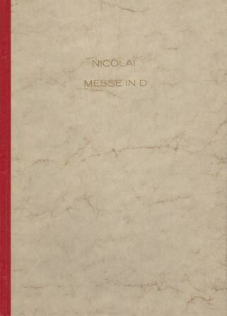 ​NICOLAI, OTTO: Messe in D. Klavierauszug