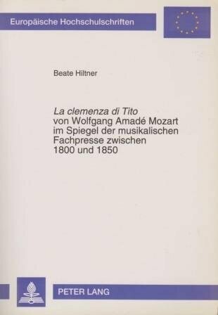 MOZART - HILTNER, BEATE: La clemenza di Tito MOZART - HILTNER, BEATE: La clemenza di Tito