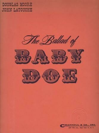 MOORE, DOUGLAS: The Ballad Of Baby Doe. Klavierauszug