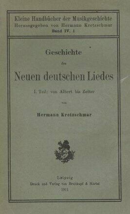 ​KRETZSCHMAR, HERMANN: Geschichte des Neuen deutschen Liedes