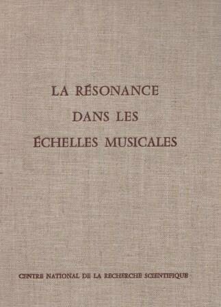 ​KONGRESSBERICHT - PARIS - WEBER, EDITH (Hrsg.): La Résonance dans les Échelles Musicales