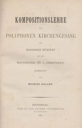 ​HALLER, MICHAEL: Kompositionslehre für polyphonen Kirchengesang