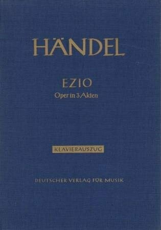 HÄNDEL, GEORG FRIEDRICH: [HWV 29] Ezio