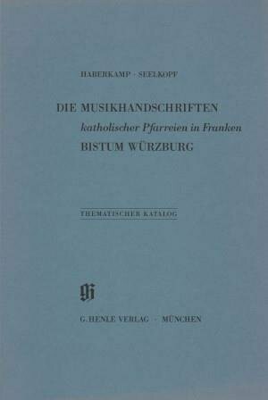 HABERKAMP, GERTRAUT & MARTIN SEELKOPF: Musikhandschriften