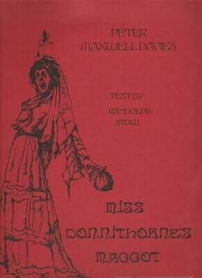 ​DAVIES, PETER MAXWELL: Miss Donnithorne's Maggot