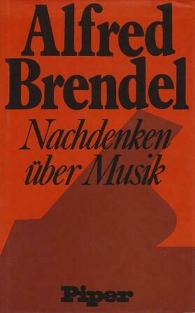 ​BRENDEL, ALFRED: Nachdenken über Musik