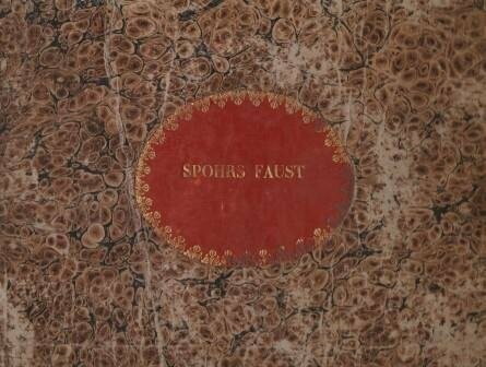 ​SPOHR, LOUIS: [WoO 51] Faust. Klavierauszug. Erstausgabe