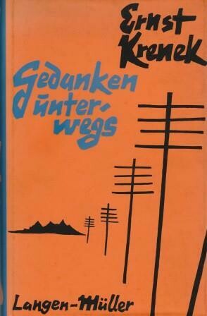 ​KRENEK, ERNST: Gedanken unterwegs. Dokumente einer Reise
