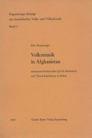 ​HOERBURGER, FELIX: Volksmusik in Afghanistan