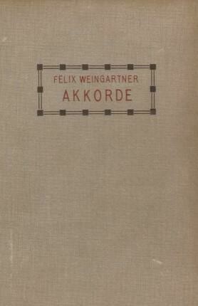 ​WEINGARTNER, FELIX: Akkorde. Gesammelte Aufsätze