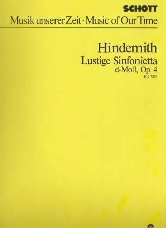 ​HINDEMITH, PAUL: Lustige Sinfonietta d-Moll, Op. 4 für kleines Orchester (1916)