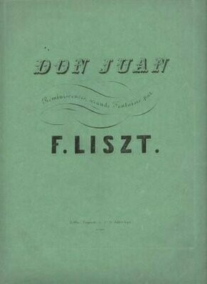 ​LISZT, FRANZ: Réminiscences de Don Juan. Grand Fantaisie pour le Piano