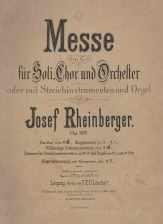 ​RHEINBERGER, JOSEF: Messe in C. Op. 169. Erstausgabe