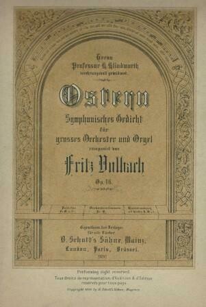 ​VOLBACH, FRITZ: Ostern. Symphonisches Gedicht für grosses Orchester und Orgel. Op. 16. Partitur
