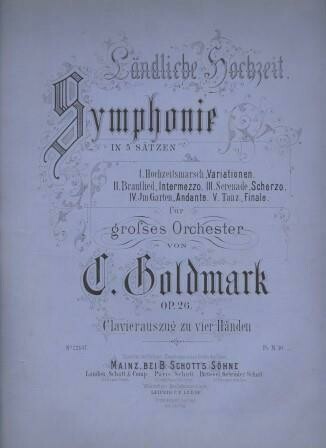 ​GOLDMARK, CARL: Ländliche Hochzeit. Symphonie in 5 Sätzen
