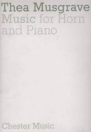 ​MUSGRAVE, THEA: Music for Horn and Piano