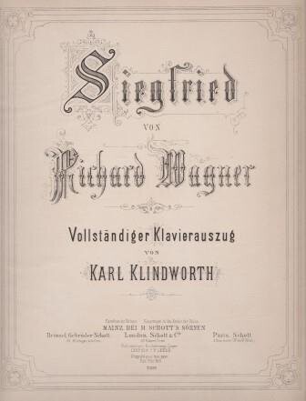 ​WAGNER, RICHARD: [WWV 86C] Siegfried. Vollständiger Klavierauszug von Karl Klindworth