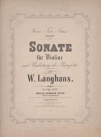 ​LANGHANS, W[ILHELM]: Sonate für Violine mit Begleitung des Pianoforte