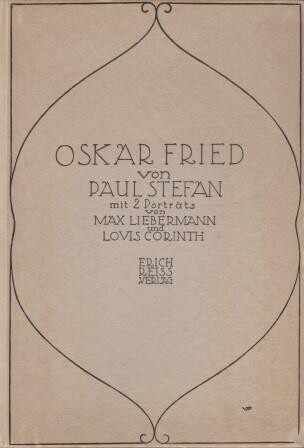 STEFAN, PAUL: Oskar Fried STEFAN, PAUL: Oskar Fried