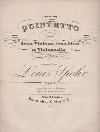 ​SPOHR, LOUIS: Quatrième Quintetto pour deux Violons, deux Altos et Violoncelle. Op: 91