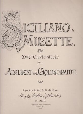 ​GOLDSCHMIDT, ADALBERT VON: Siciliano, Musette