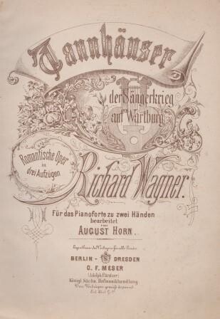 ​WAGNER, RICHARD: [WWV 70] Tannhäuser. Klavierauszug (A. Horn)