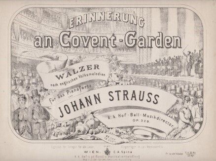 ​STRAUSS, JOHANN (SOHN): Erinnerung an Covent-Garden. Walzer