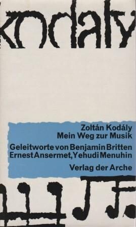 ​KODÁLY, ZOLTÁN: Mein Weg zur Musik