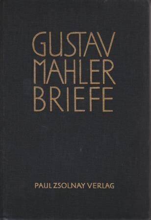 ​MAHLER, GUSTAV: Briefe 1879-1911