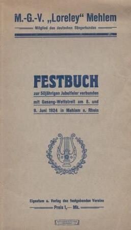 ​MÄNNER-GESANG-VEREIN LORELEY - Festbuch zur 50jährigen Jubel-Feier