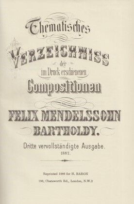 ​MENDELSSOHN BARTHOLDY, FELIX: Thematisches Verzeichniss