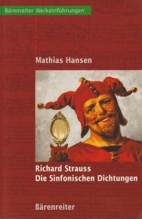 ​STRAUSS, R. - HANSEN, MATHIAS: Richard Strauss. Die sinfonischen Dichtungen