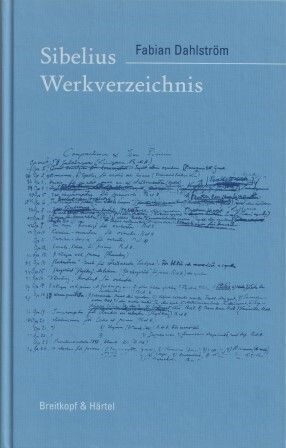 ​SIBELIUS - DAHLSTRÖM, FABIAN: Sibelius Werkverzeichnis
